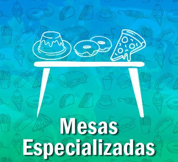 Mesas Especializadas